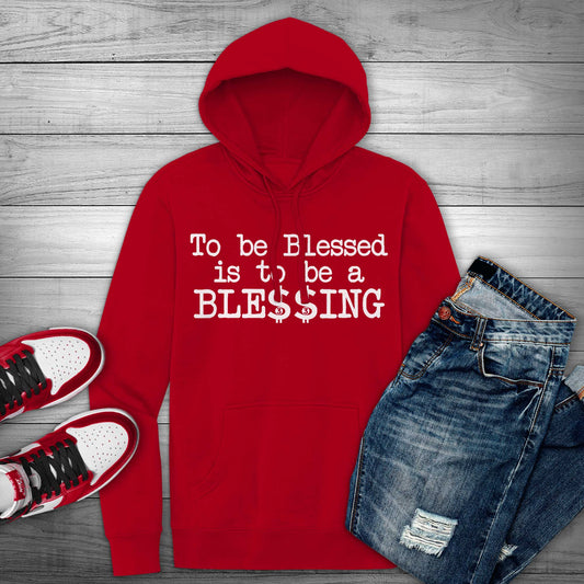 Be a Blessing Hoodie